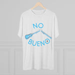 No Bueno Unisex T-Shirt