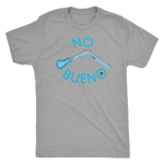 No Bueno Men's T Shirt