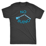 No Bueno Men's T Shirt